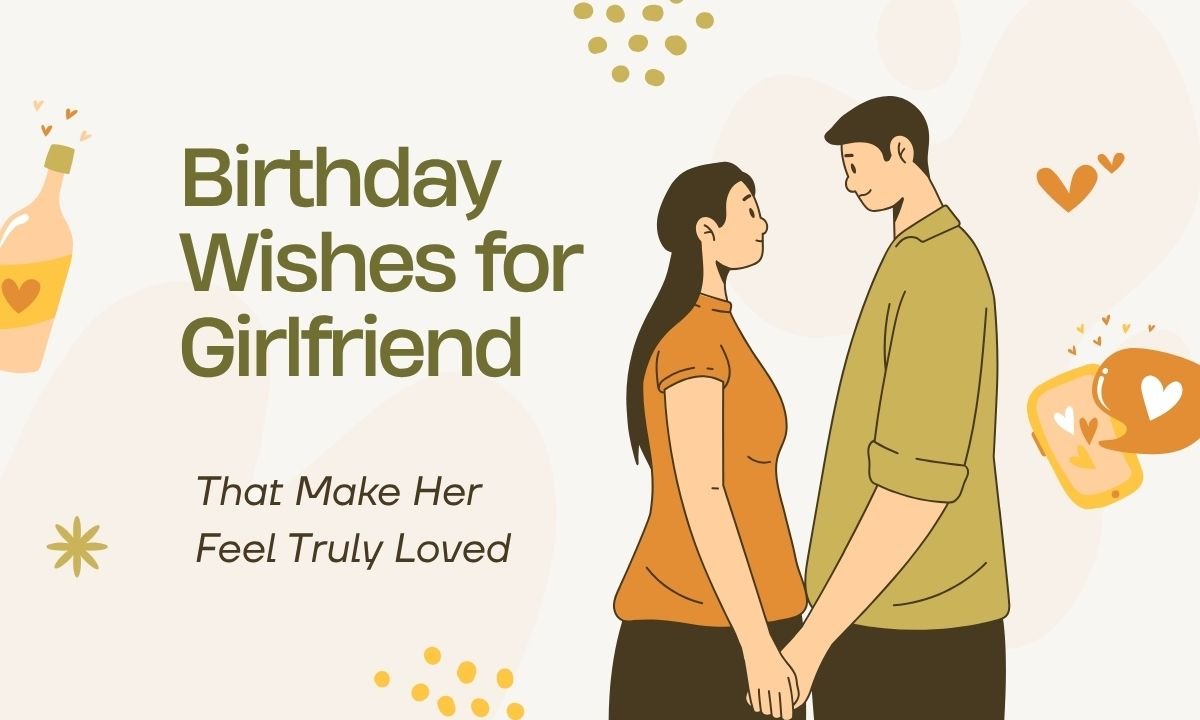 birthday-wishes-for-girlfriend-that-make-her-feel-truly-loved