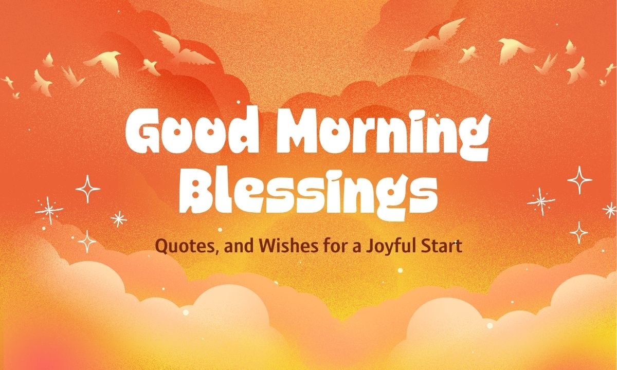 good-morning-blessings-quotes-and-wishes-for-a-joyful-start