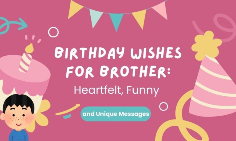 birthday-wishes-for-brother-heartfelt-funny-and-unique-messages