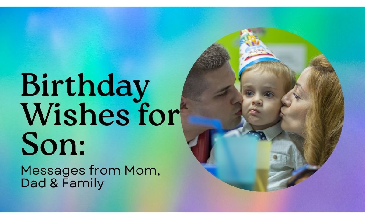 birthday-wishes-for-son-messages-from-mom-dad-and-family