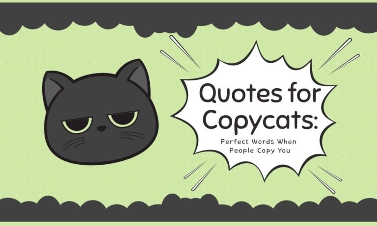 quotes-for-copycats-perfect-words-when-people-copy-you