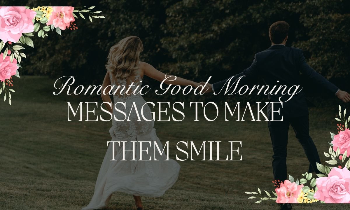 romantic-good-morning-messages-to-make-them-smile